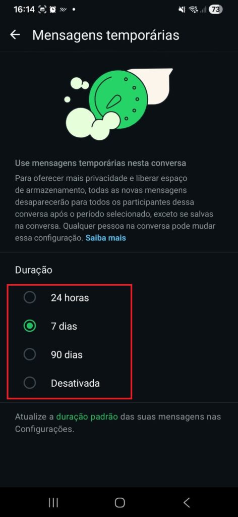 Captura de tela da tela de configuração de Mensagens temporárias, com um retângulo vermelho destacando as opções de duração de 24 horas, 7 dias e 90 dias.